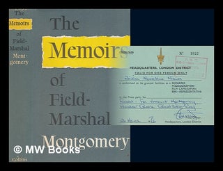 Item #264941 The memoirs of Field-Marshal the Viscount Montgomery of Alamein. Bernard Law...