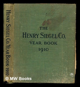 Item #265081 The Henry Siegel Co. Year Book 1910. Henry Siegel Co