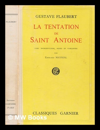 Item #265531 La tentation de saint Antoine / Avec introd., notes et variantes par Édouard...