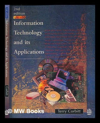 Item #265970 Information technology and its applications / Terry Corbitt. Terry Corbitt