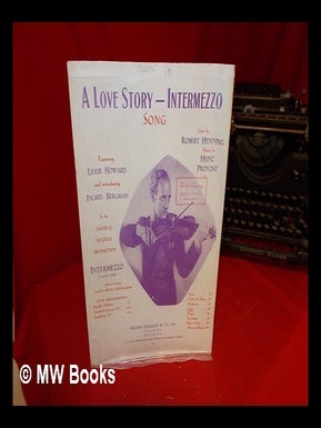 Item #266034 A Love Story - Intermezzo: Song. Robert . Provost Henning, Heinz, lyrics, music