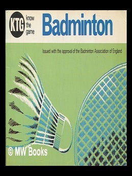 Item #266081 Badminton (Know the game series). Badminton Association of England