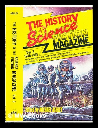 Item #266231 The History of the Science Fiction Magazine: vol. 3 1946-1955. Michael Ashley, ed