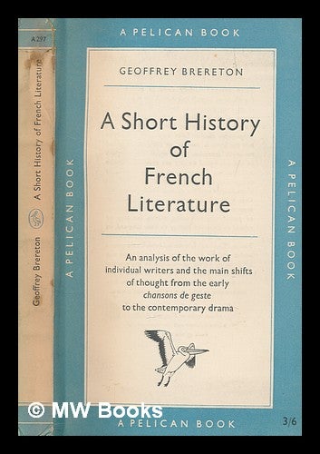 Item #266452 A short history of French literature. Geoffrey Brereton.