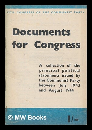 Item #266510 Documents for Congress : a collection of the principal political statements issued...