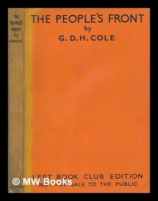Item #266654 The people's front / by G. D. H. Cole. G. D. H. Cole, George Douglas Howard