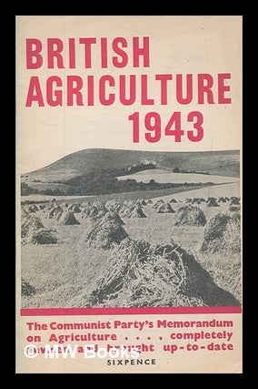 Item #266775 British agriculture, 1943. Communist Party of Great Britain