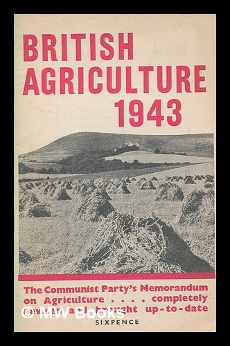 Item #266775 British agriculture, 1943. Communist Party of Great Britain.