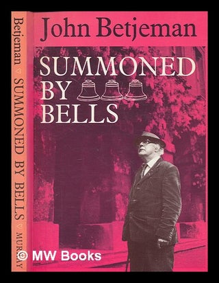 Item #266950 Summoned by bells / [by] John Betjeman. John Sir Betjeman