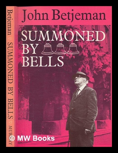 Item #266950 Summoned by bells / [by] John Betjeman. John Sir Betjeman.