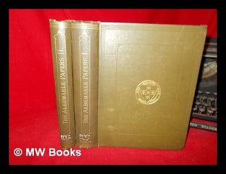 Item #267752 The Albemarle papers; being the correspondence of William Anne, second earl of...