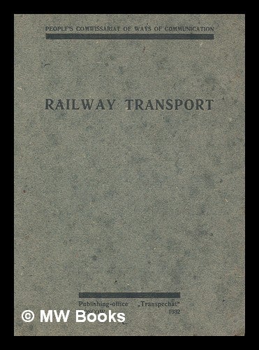 Item #267833 Railway transport. People's Commissariat of Ways of Communication.