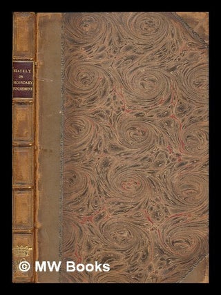 Item #267962 Thoughts on secondary punishments in a letter to Earl Grey / by Richard Whately,...
