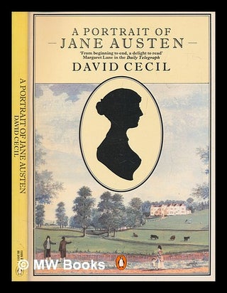 Item #268299 A portrait of Jane Austen / David Cecil. David Cecil