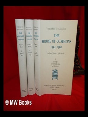 Item #268372 The House of Commons, 1754-1790 / Sir Lewis Namier and John Brooke - Complete in 3...