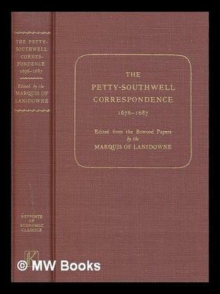 Item #268602 The Petty-Southwell correspondence (1676-1687) / edited from the Bowood papers by...