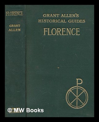 Item #268987 Florence. Grant Allen