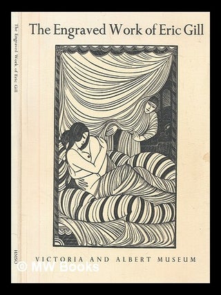 Item #269023 The engraved work of Eric Gill. Eric Gill