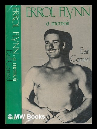 Item #269060 Errol Flynn : a memoir / by Earl Conrad. E. Conrad