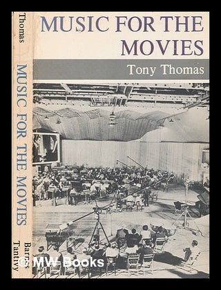 Item #269083 Music for the Movies. Tony Thomas