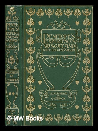 Item #269388 Penelope's experiences in Scotland : being extracts from the commonplace book of...