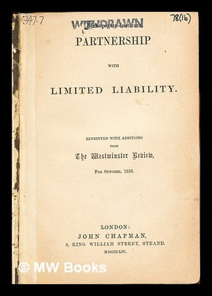 Item #269942 Partnership with limited liability: reprinted with additions from The Westminster...