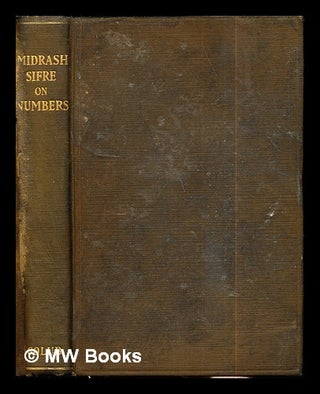 Item #269948 Midrash Sifre on Numbers : selections from early Rabbinic Scriptural interpretations...