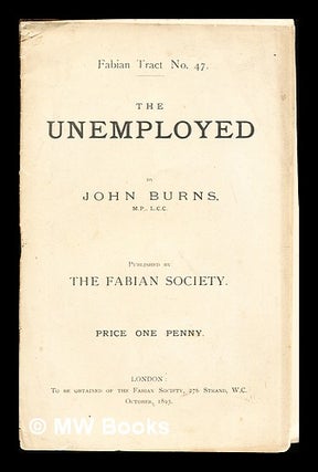 Item #269953 The Employed. John Burns
