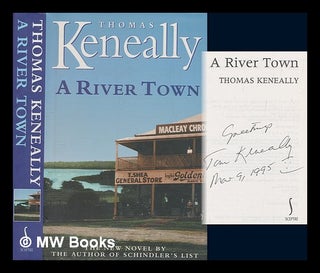 Item #269975 A river town / Thomas Keneally. Thomas Keneally