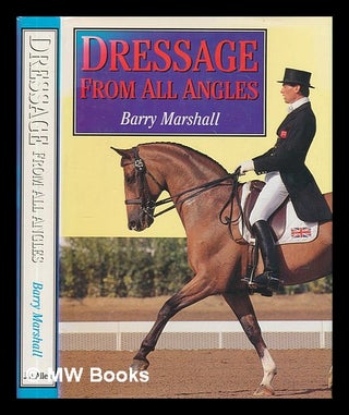 Item #270219 Dressage from all angles. Barry Marshall