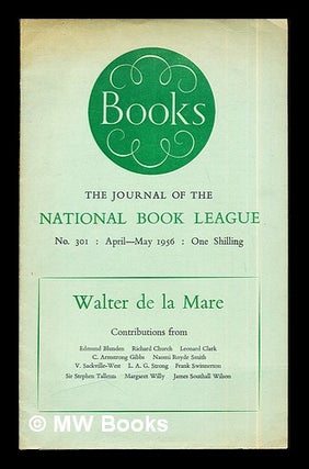 Item #270323 Walter del La Mare: Books: the journal of the National Book League: No. 301:...
