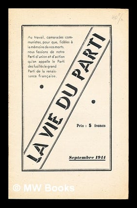 Item #270385 La vie du parti: septembre 1944. Communist Party Of France