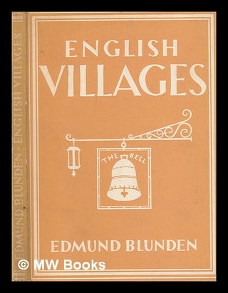Item #270670 English villages / E. Blunden. Edmund Blunden
