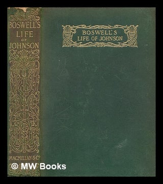 Item #270810 Boswell's Life of Johnson / edited with an introduction by Mowbray Morris. James...