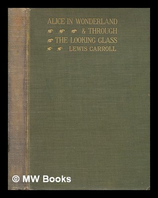 Item #270817 Alice's adventures in Wonderland / by Lewis Carroll ; with forty-two illustrations...