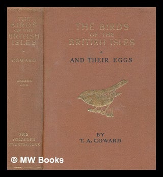 Item #270835 The birds of the British Isles and their eggs. First series, comprising the families...