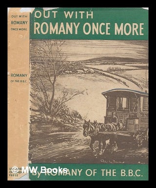 Item #270854 Out with Romany once more / by G. Bramwell Evens, Romany of the B.B.C. ;...