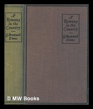 Item #270876 A Romany in the country / by Romany (G. Bramwell Evens) ; with illustrations by his...