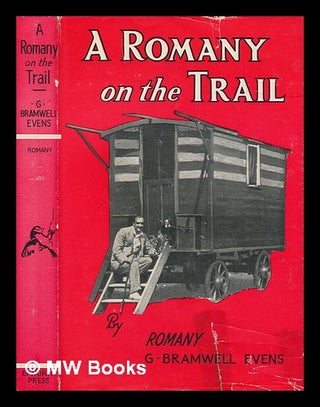 Item #270879 A Romany on the trail. George Bramwell Evens