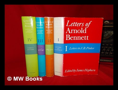Item #271179 Letters of Arnold Bennett / edited by James Hepburn - complete in 4 volumes. Arnold Bennett.