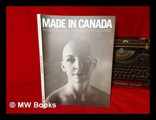 Item #271228 Flare magazine presents Made in Canada, photographs by Bryan Adams ; foreword by...