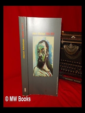 Item #271270 Henri Matisse, 1904-1917 : 5e étage, grande galerie, 25 février-21 juin 1993,...