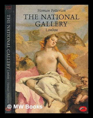 Item #271686 The National Gallery, London / (by) Homan Potterton ; with a preface by Michael...