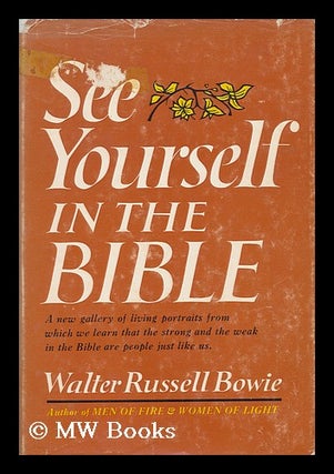 Item #27204 See Yourself in the Bible. Walter Russell Bowie