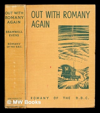 Item #272049 Out with Romany again / by G. Bramwell Evens, Romany of the B.B.C. Illustrations by...