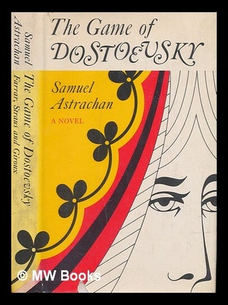 Item #272101 The game of Dostoevsky / Samuel Astrachan. Samuel Astrachan