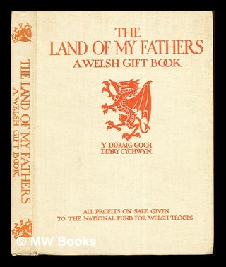 Item #272154 The land of my fathers : a Welsh gift book. William Lewis Jones