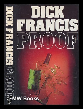 Item #272183 Proof / Dick Francis. Dick Francis