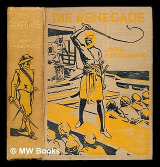 Item #272465 The renegade / by John Finnemore ; with...illustrations... by Allan Stewart. John...