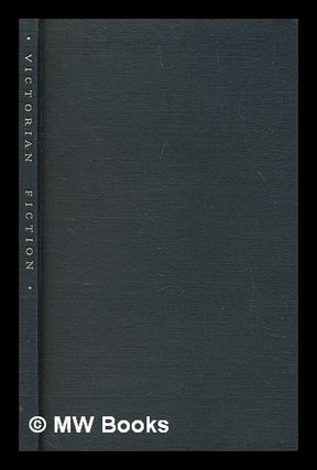 Item #272829 Victorian fiction : an exhibition of original editions / arranged by John Carter ;...